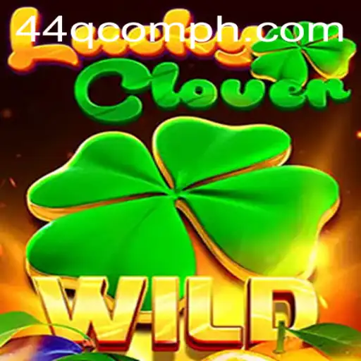 Discover the Thrilling World of LuckyClover with 44Q.COM