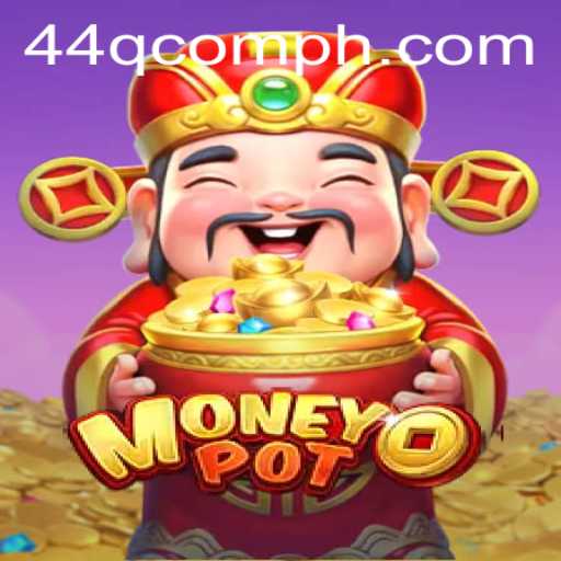 Discovering MoneyPot: A New Gaming Sensation with 44Q.COM