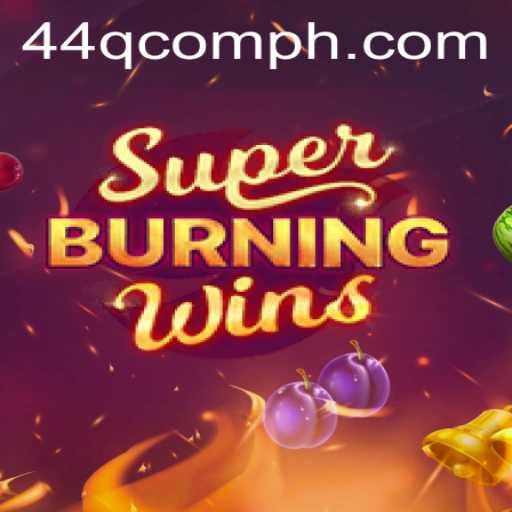 Explore the Exciting World of SuperBurningWins and Its Impact on Today's Gaming Industry